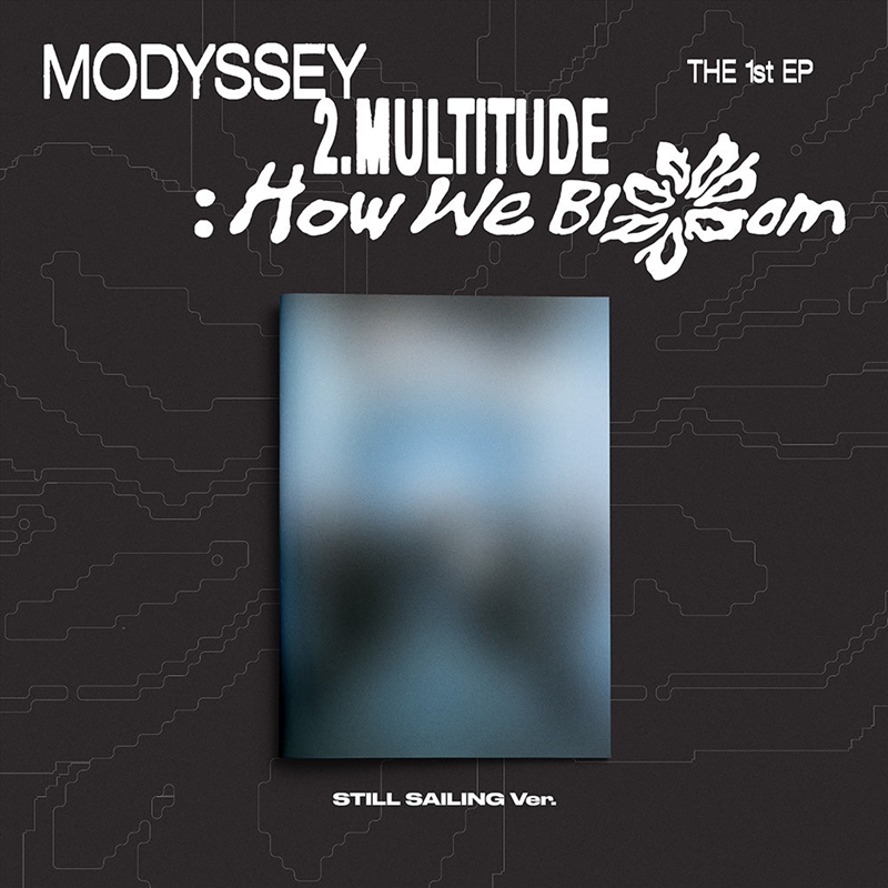 Modyssey - 2.Multitude: How We Bloom 1st Ep Album Still Sailing Ver/Product Detail/World