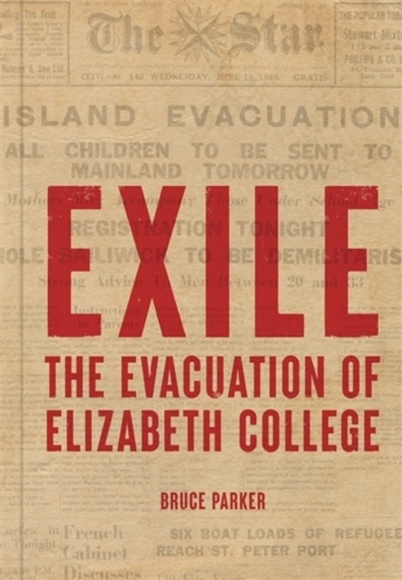 Exile : The Evacuation of Elizabeth College/Product Detail/Military
