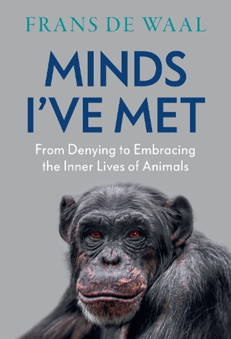 Minds I've Met : From Denying to Embracing the Inner Lives of Animals/Product Detail/Animals & Nature