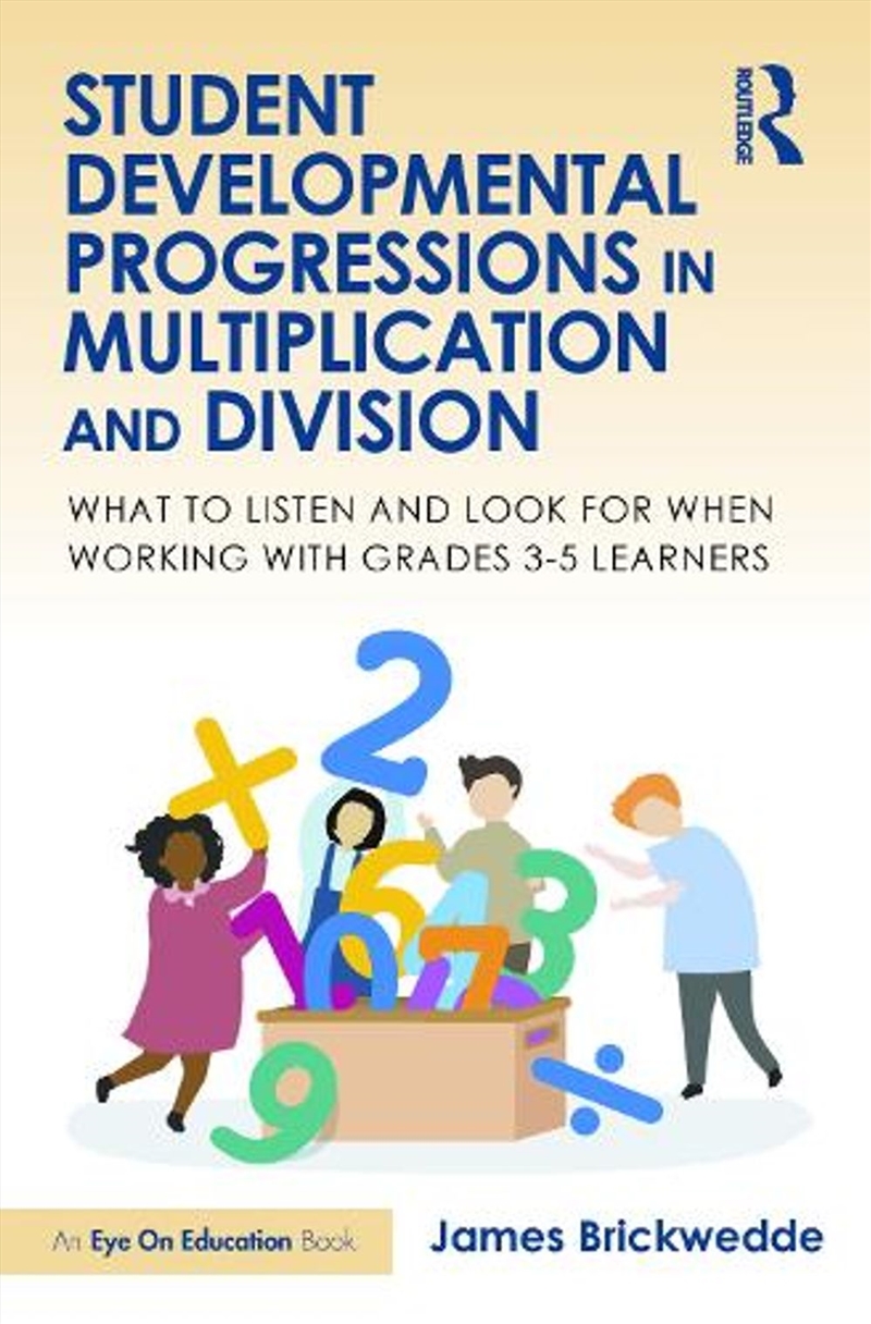 Student Developmental Progressions in Multiplication and Division/Product Detail/Teaching