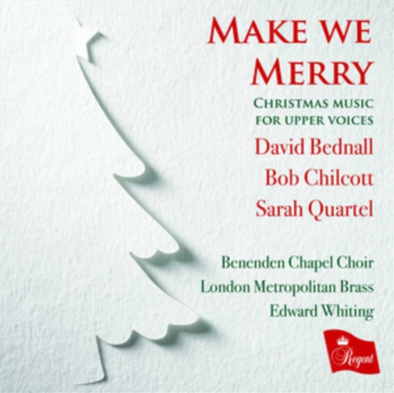 Make We Merry: Christmas Music For Upper Voices By David Bednal / Bob Chilcott / Darah Quartel/Product Detail/Christmas