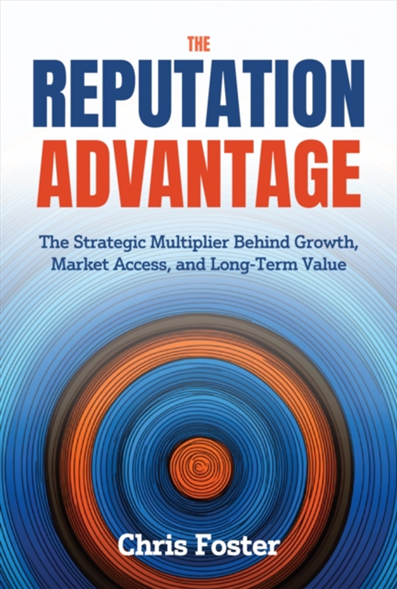The Reputation Advantage : The/Product Detail/Business Leadership & Management