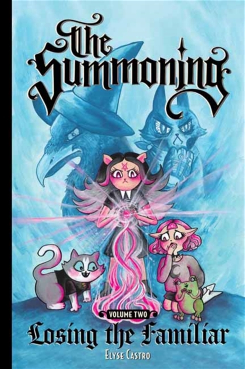 The Summoning Vol. 2: Losing the Familiar/Product Detail/Graphic Novels