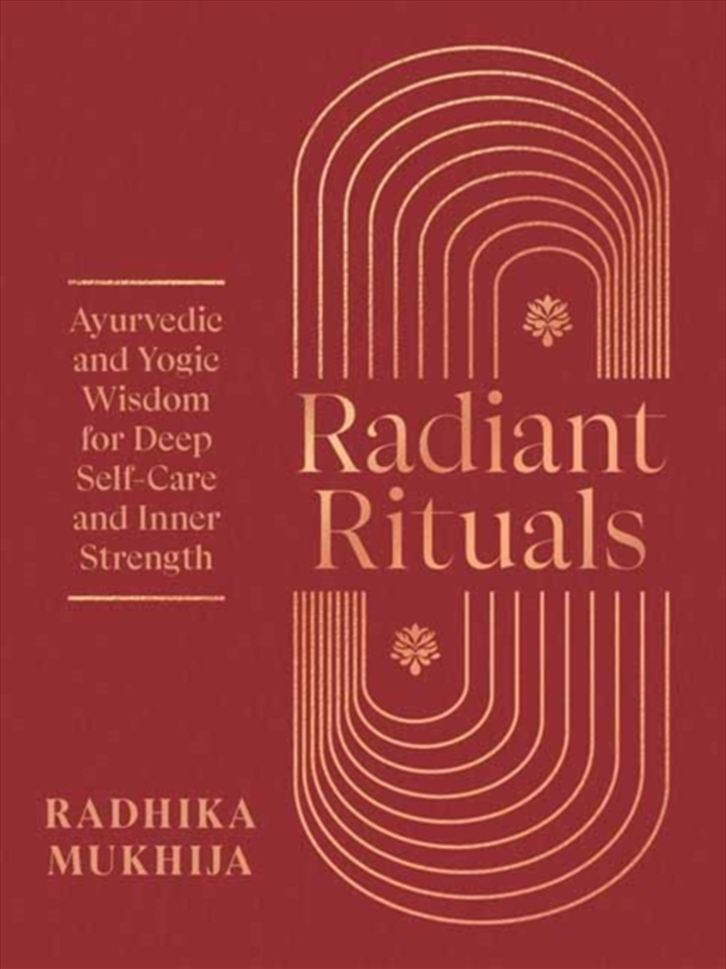 Radiant Rituals : Ayurvedic An/Product Detail/Religion & Beliefs