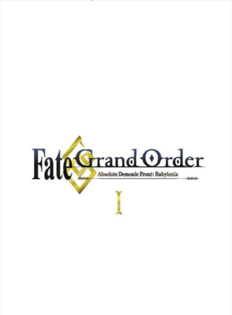 Fate Grand Order Absolute Demonic Front Part 1 - Limited Collectors Edition/Product Detail/Anime