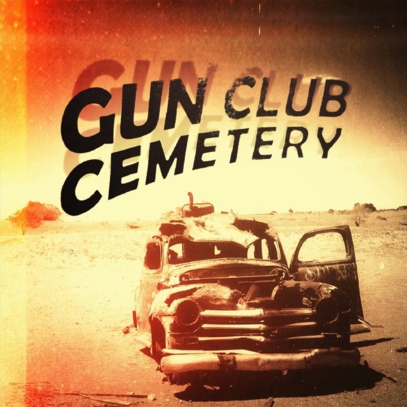 Gun Club Cemetery/Product Detail/Rock/Pop