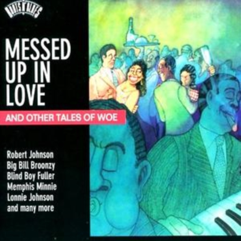 Roots N'Blues-Messed Up In Love & Other Tales Of W/Product Detail/Blues