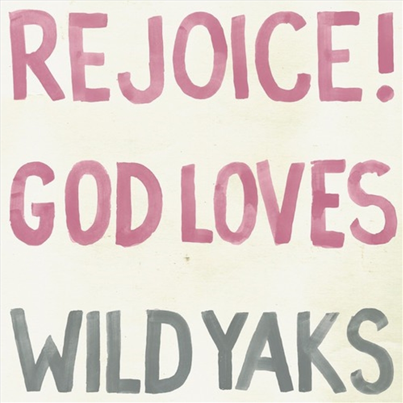 Rejoice God Loves Wild Yaks/Product Detail/Rock/Pop