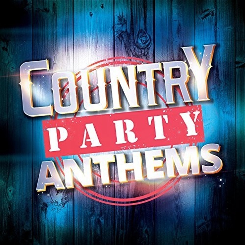 Country Party Anthems/Product Detail/Country