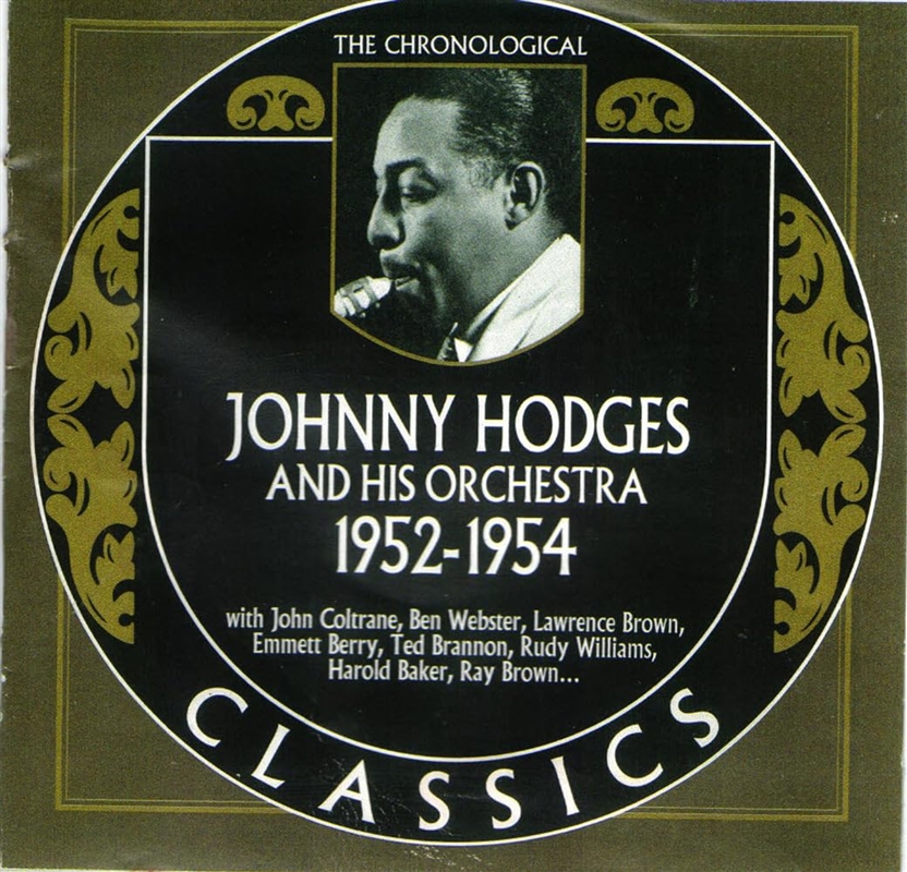 Chronological Johnny Hodges & His Orch 1952-1954/Product Detail/Jazz