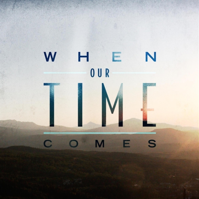 When Our Time Comes/Product Detail/Metal