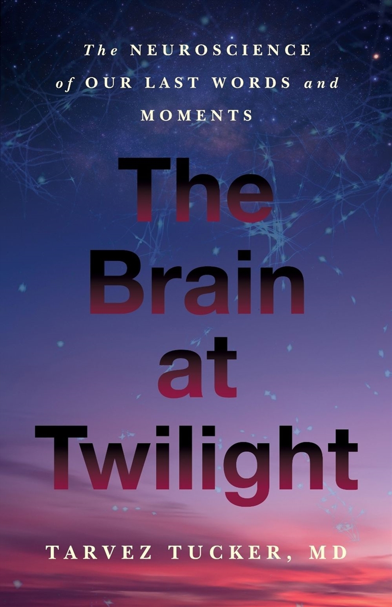 The Brain At Twilight : The Ne/Product Detail/Science