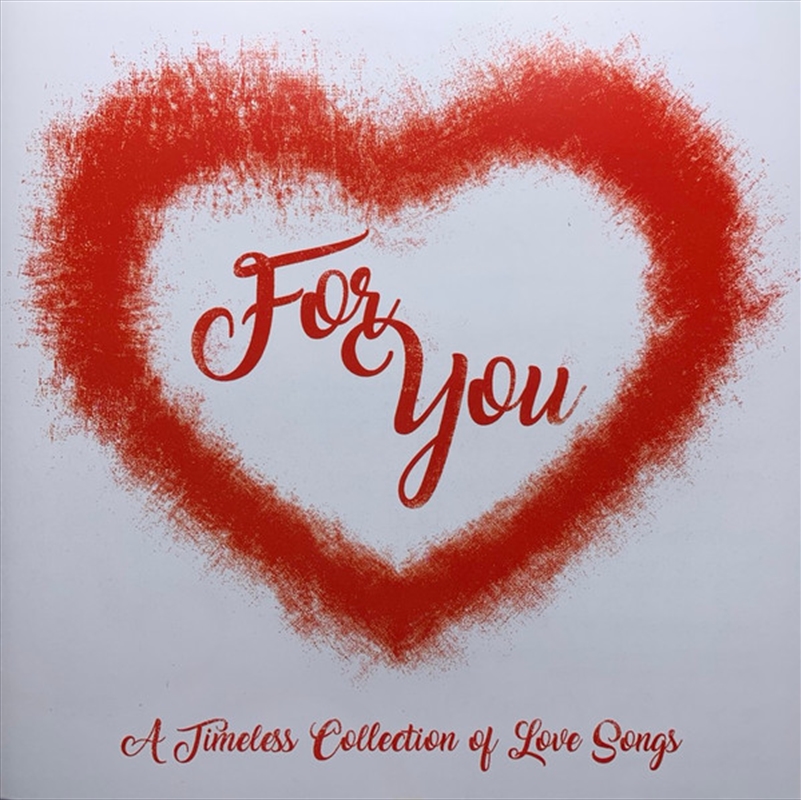 For You: A Timeless Collection Of Love Songs/Product Detail/Rock/Pop