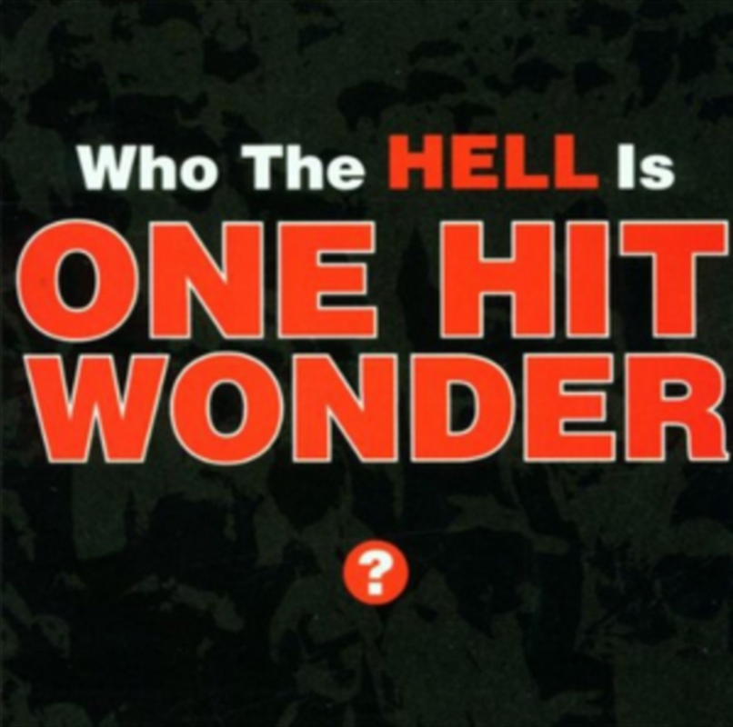 Who The Hell Is One Hit Wonder/Product Detail/Rock/Pop