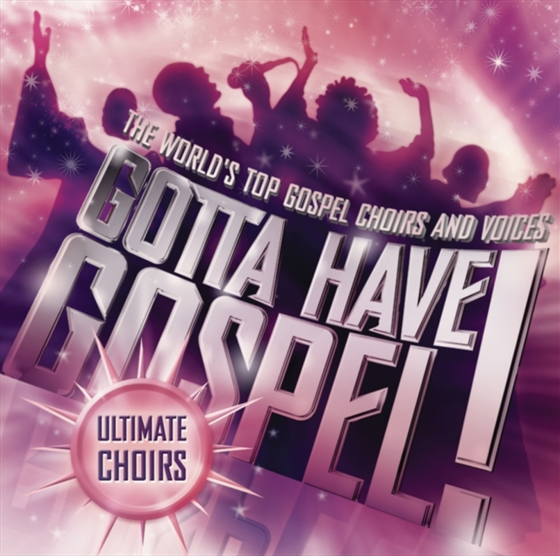 Gotta Have Gospel - Ultimate Choirs/Product Detail/Religious