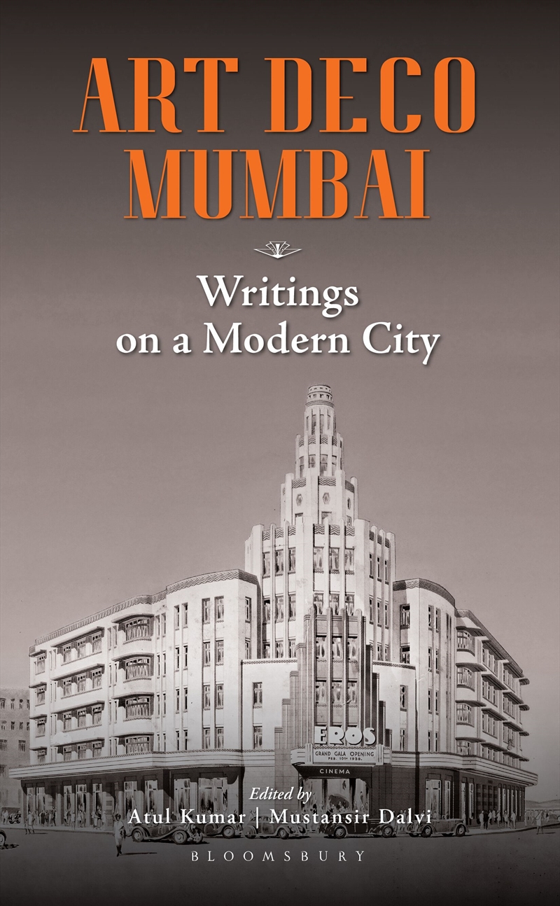 Art Deco Mumbai: Writings on a Modern City/Product Detail/Architecture