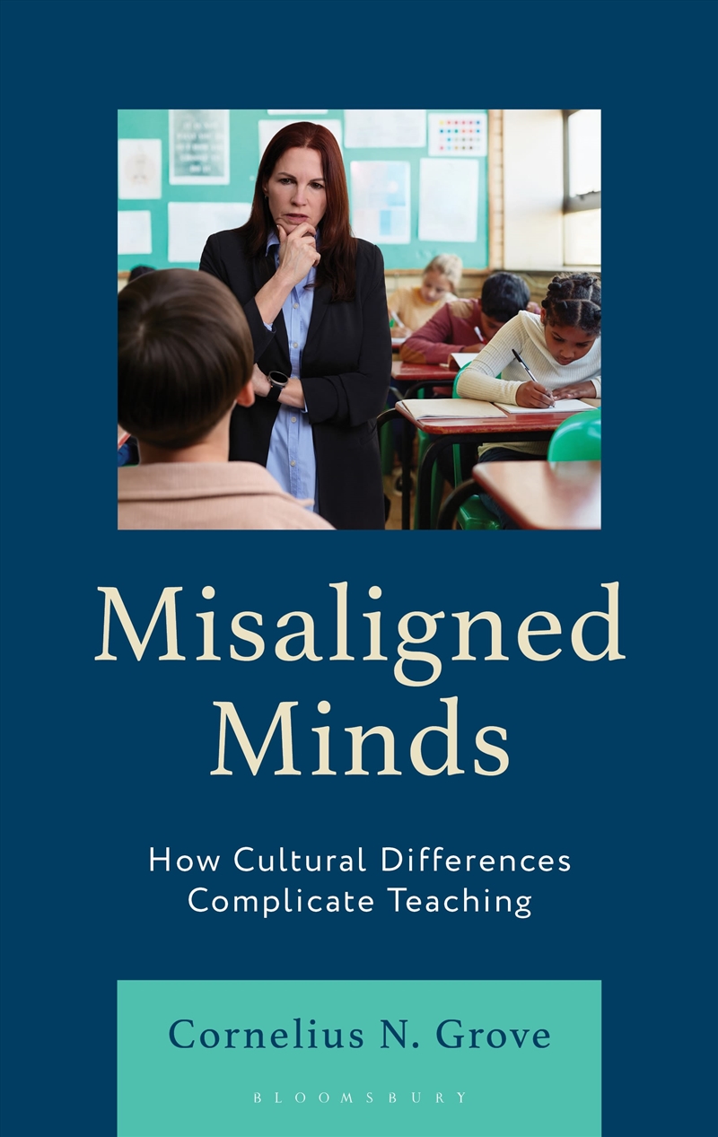 Misaligned Minds: How Cultural Differences Complicate Teaching/Product Detail/Teaching