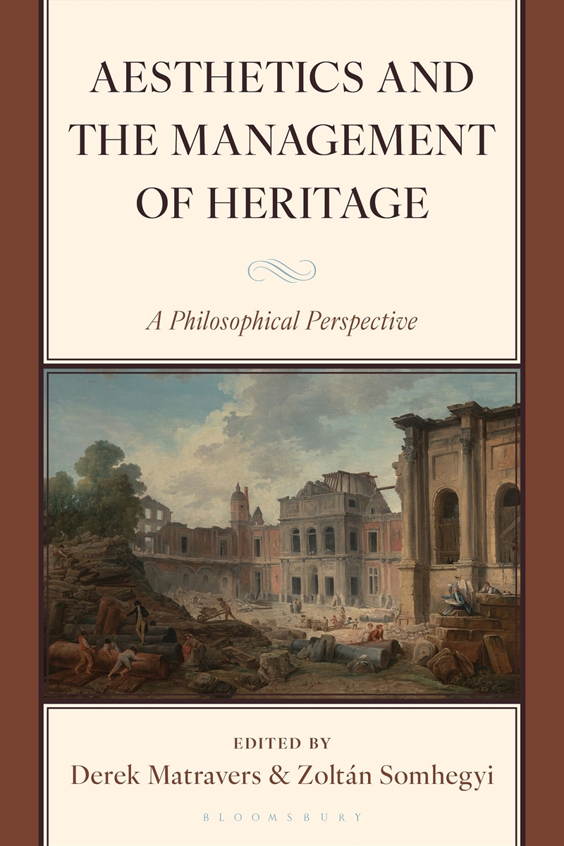 Aesthetics and the Management of Heritage: A Philosophical Perspective/Product Detail/Reading