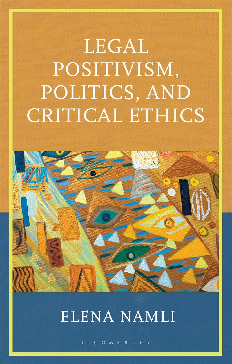 Legal Positivism, Politics, and Critical Ethics/Product Detail/Law