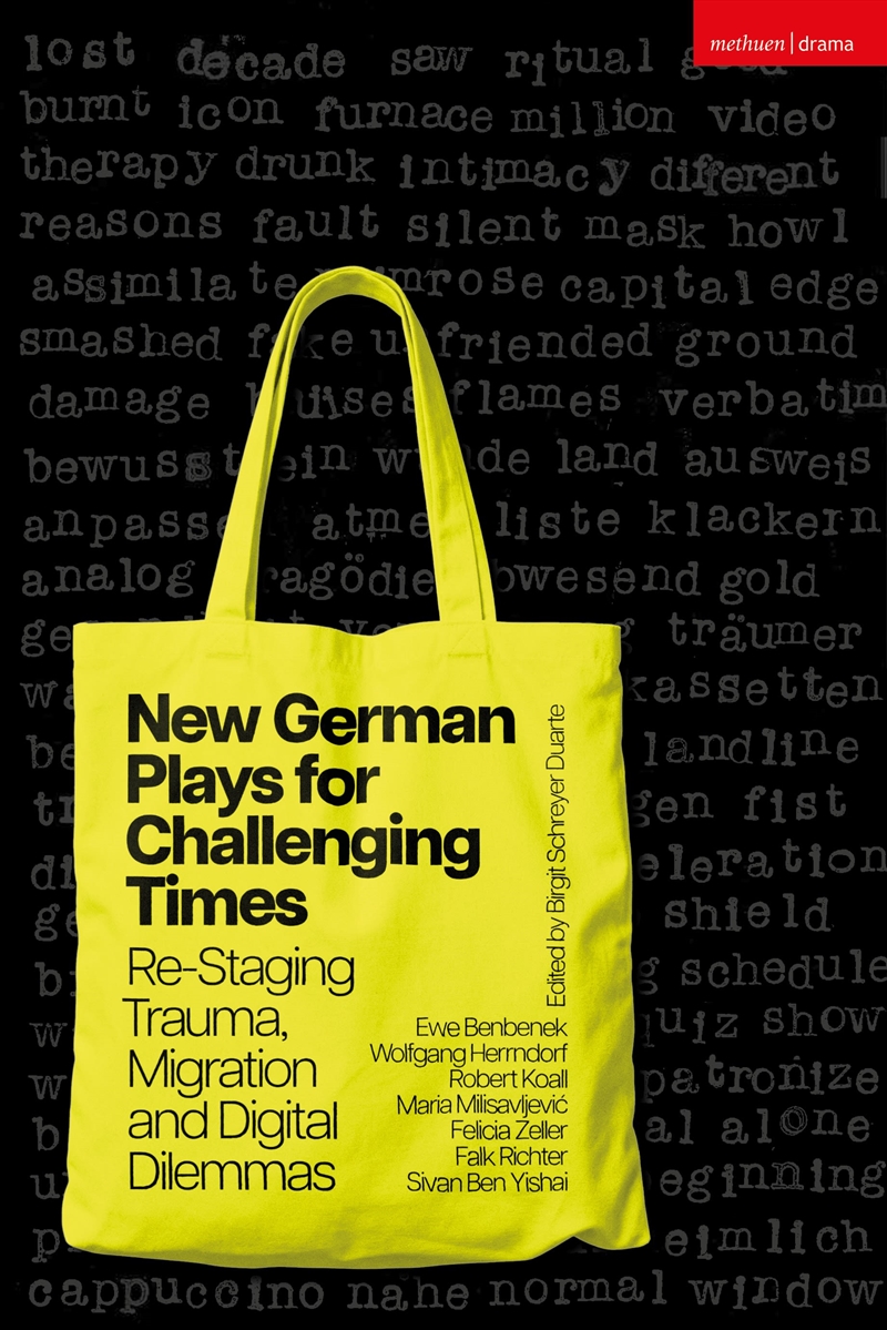 New German Plays for Challenging Times: Re-Staging Trauma, Migration and Digital Dilemmas/Product Detail/Literature & Poetry