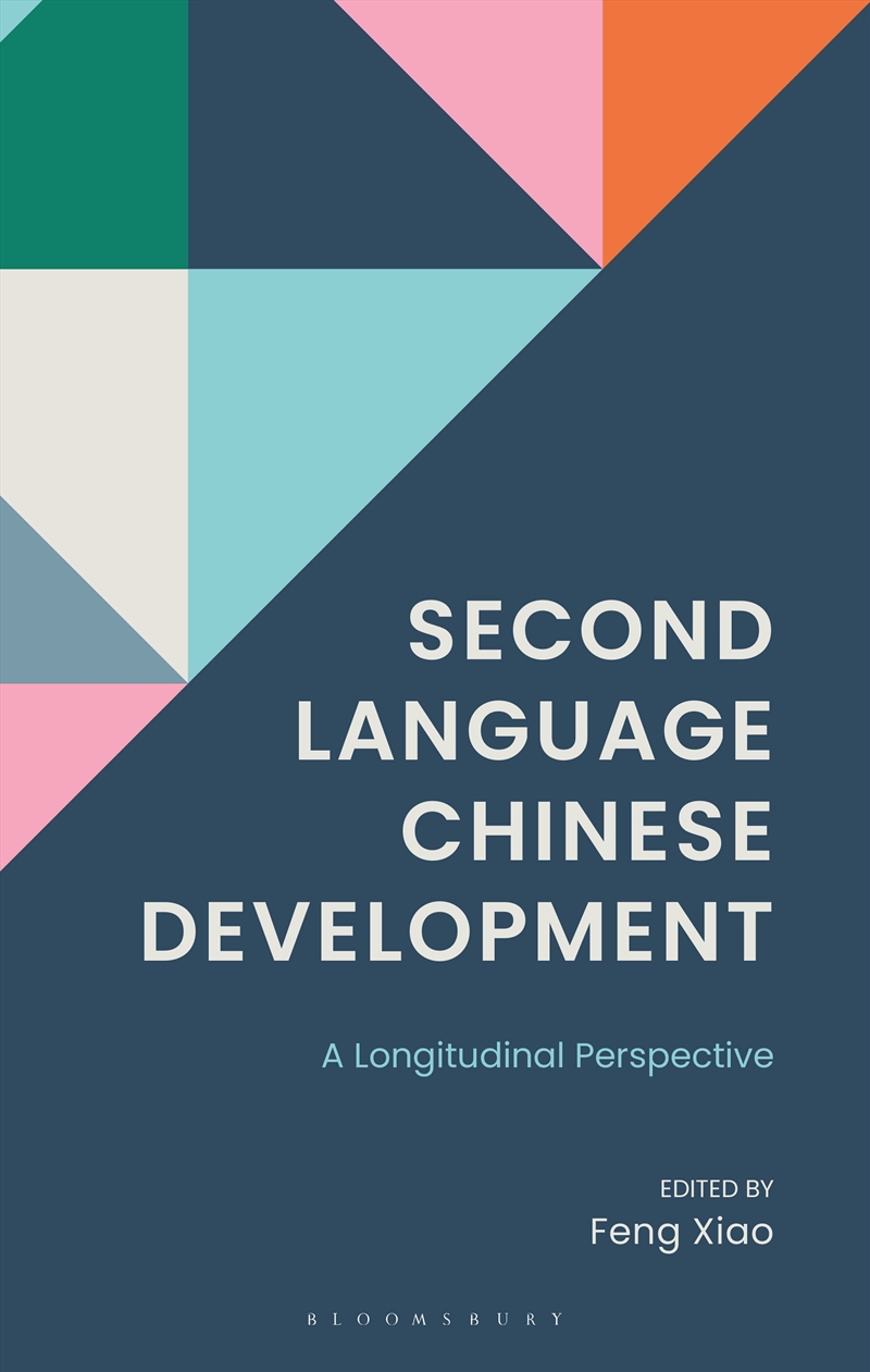 Second Language Chinese Development: A Longitudinal Perspective/Product Detail/Language & Linguistics