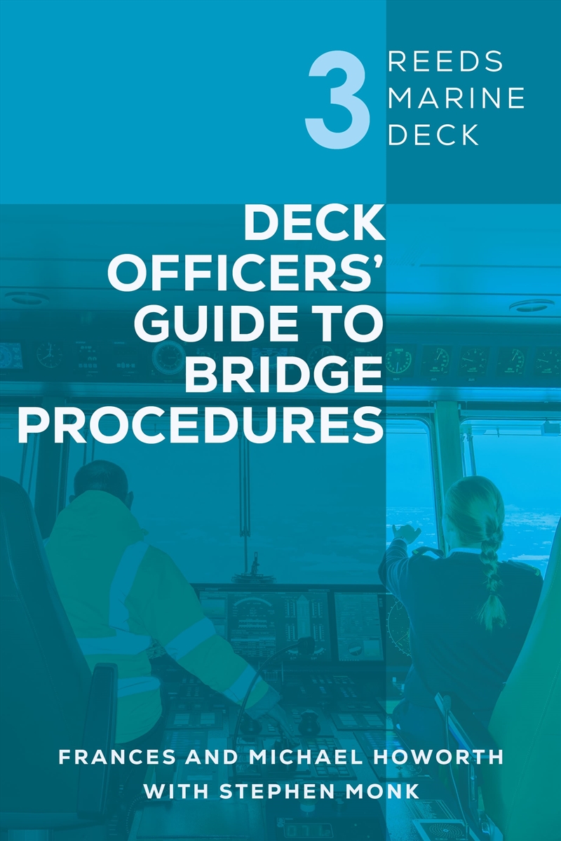 Reeds Marine Deck 3: Deck Officers' Guide to Bridge Procedures/Product Detail/Transportation