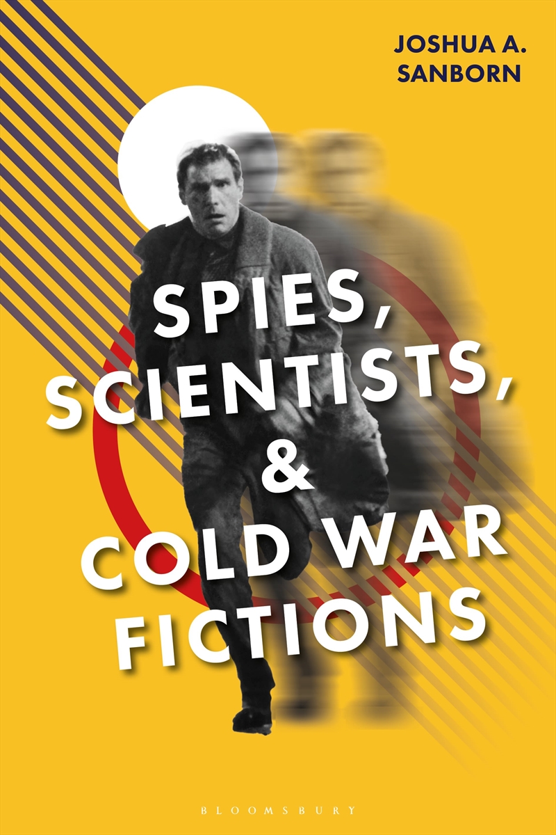 Spies, Scientists, and Cold War Fictions/Product Detail/History