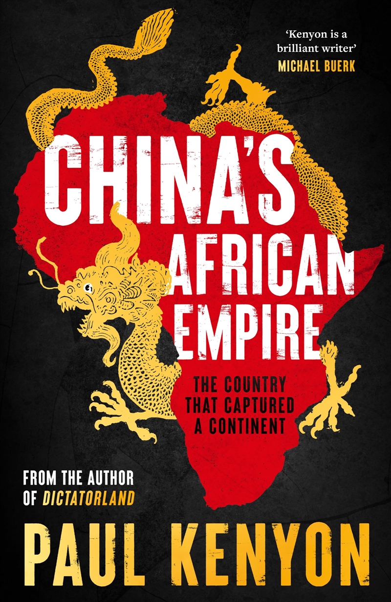 China's African Empire: The country that captured a continent/Product Detail/History