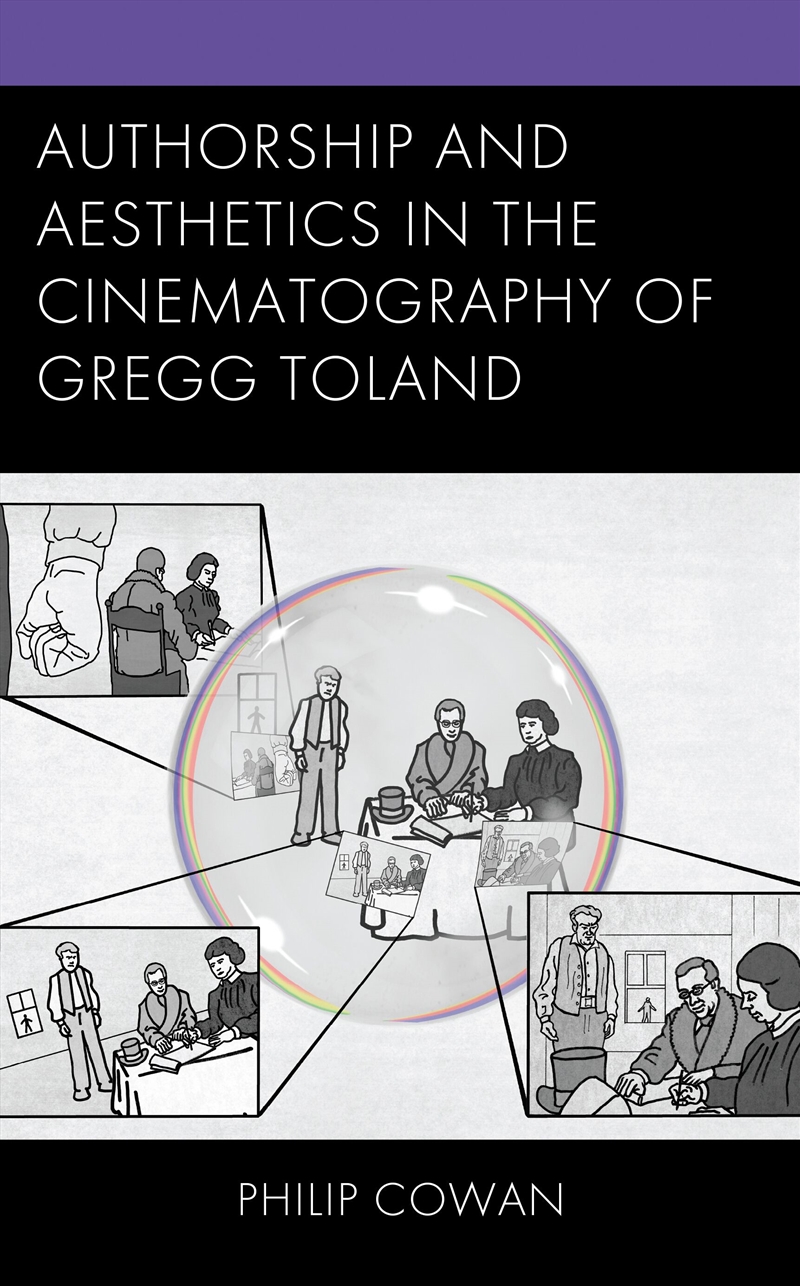Authorship and Aesthetics in the Cinematography of Gregg Toland/Product Detail/Media