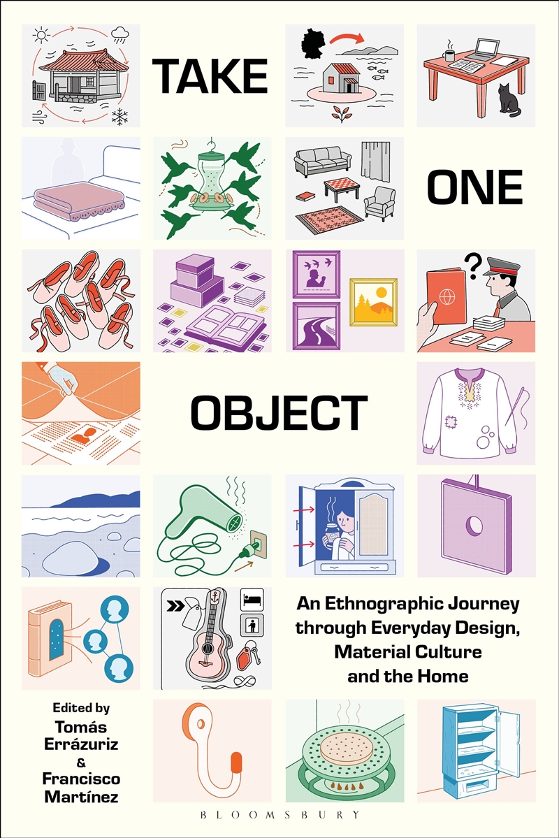 Take One Object: An Ethnographic Journey through Everyday Design, Material Culture and the Home/Product Detail/Art