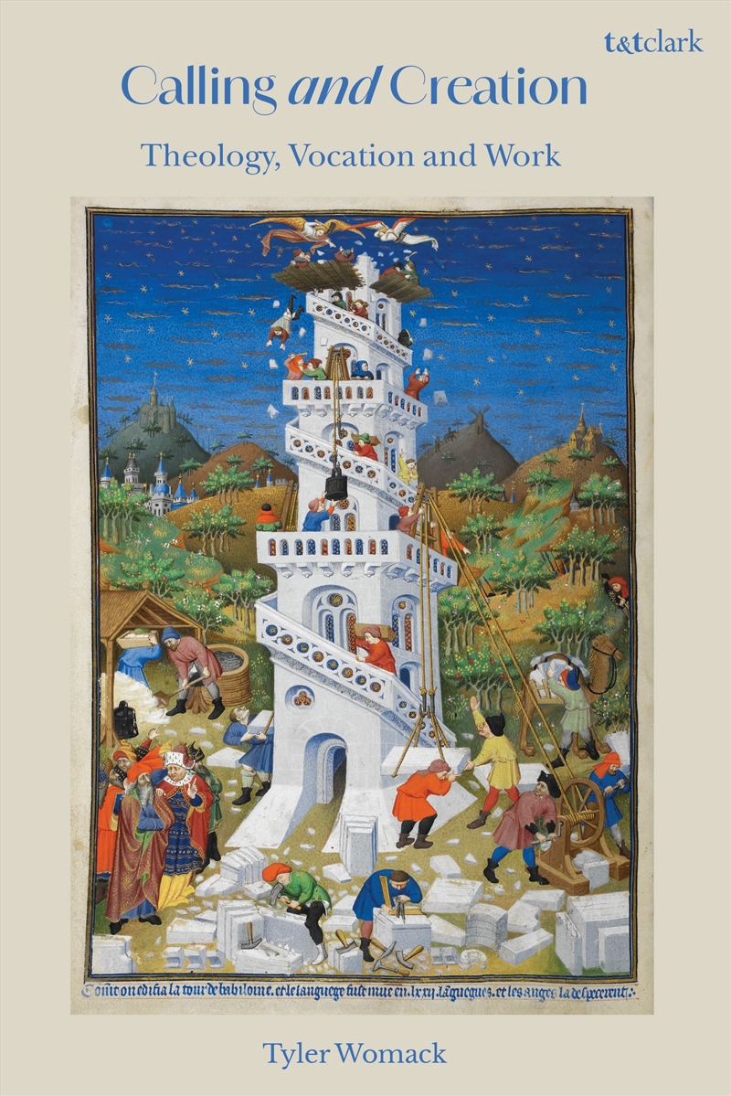 Calling and Creation: Theology, Vocation and Work/Product Detail/Religion & Beliefs