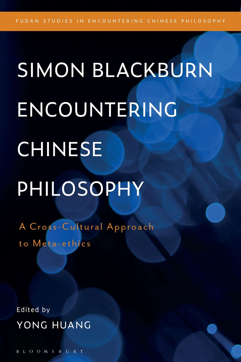 Simon Blackburn Encountering Chinese Philosophy: A Cross-Cultural Approach to Meta-ethics/Product Detail/Reading