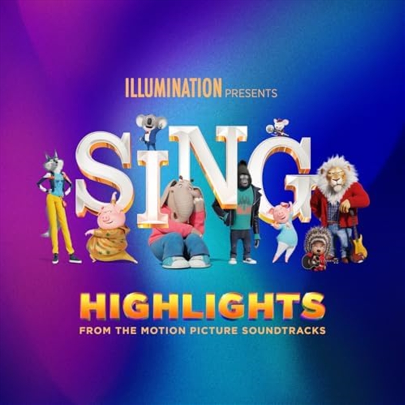 Sing Highlights From The Motion Picture Soundtracks/Product Detail/Rock/Pop