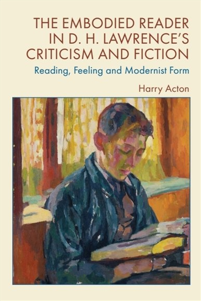 The Embodied Reader In D. H. Lawrence's Criticism And Fiction/Product Detail/Literature & Poetry