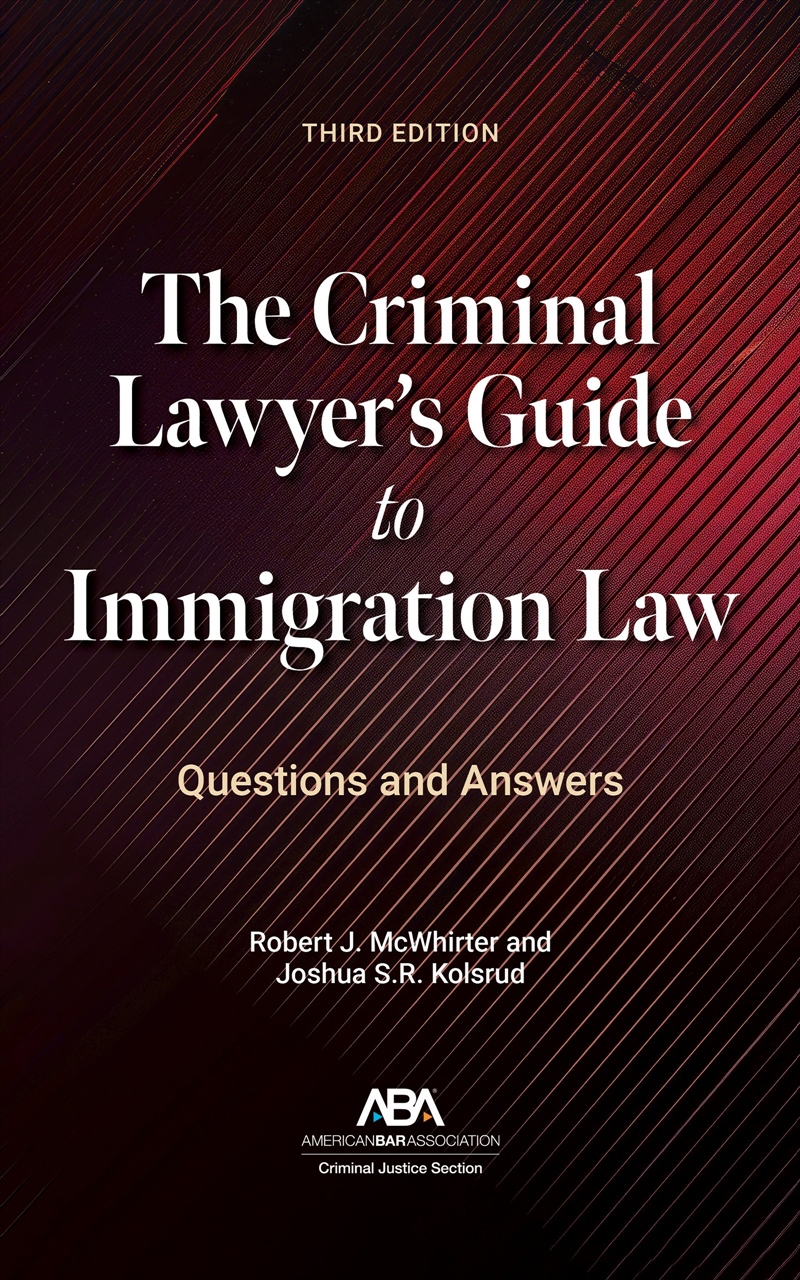 The Criminal Lawyer's Guide To Immigration Law/Product Detail/Society & Culture