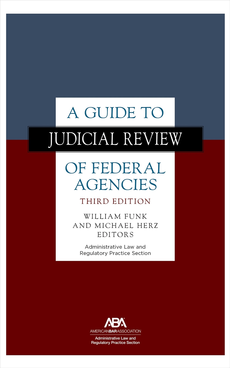 A Guide To Judicial Review Of Federal Agencies/Product Detail/Law