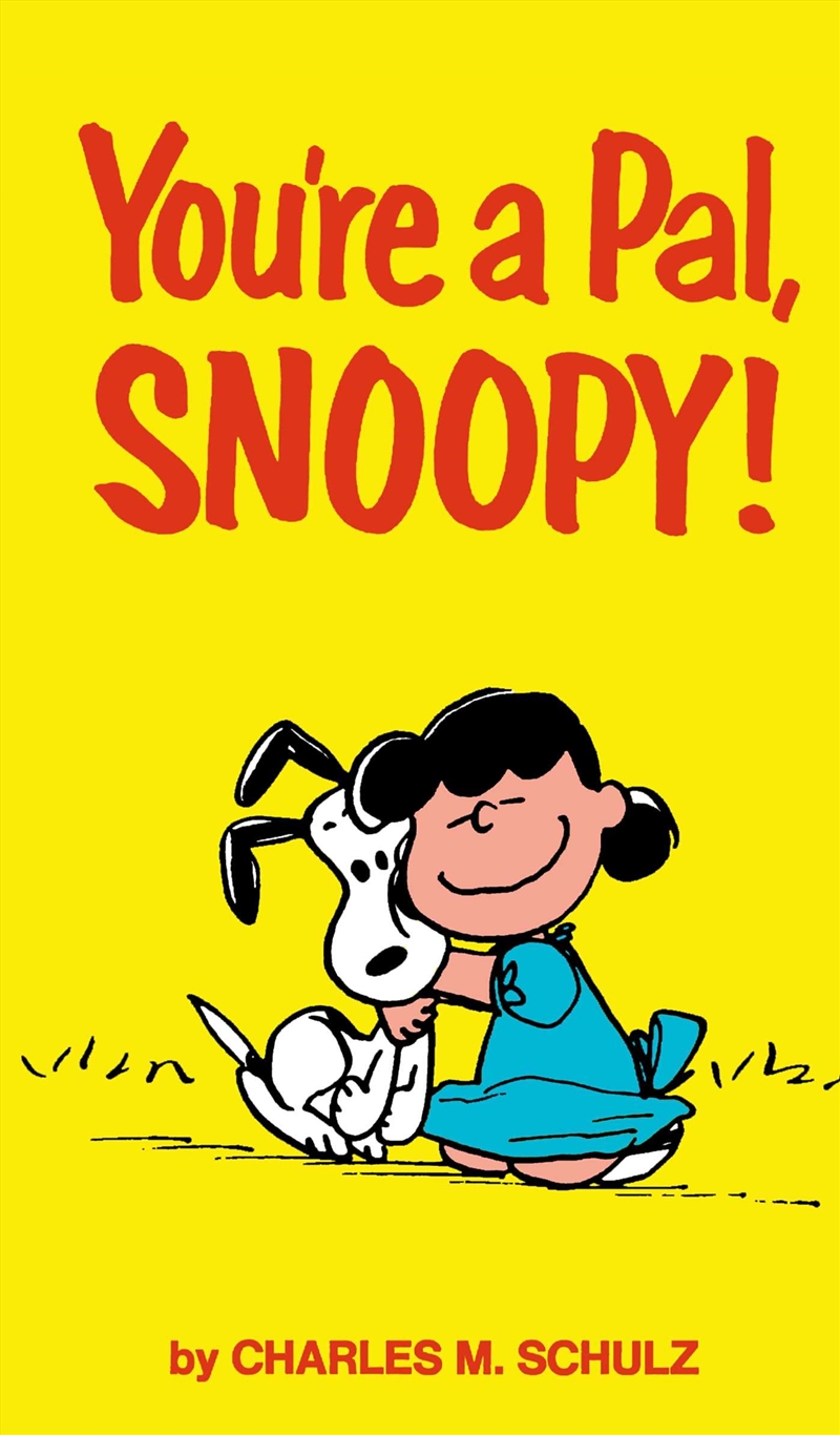 Peanuts: You're A Pal, Snoopy!/Product Detail/Graphic Novels