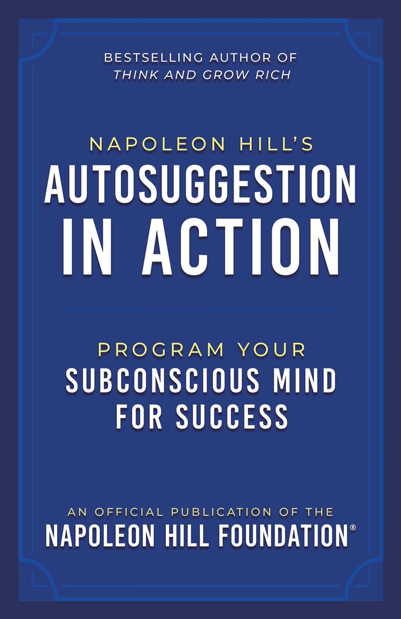 Napoleon Hill's Autosuggestion In Action/Product Detail/Self Help & Personal Development