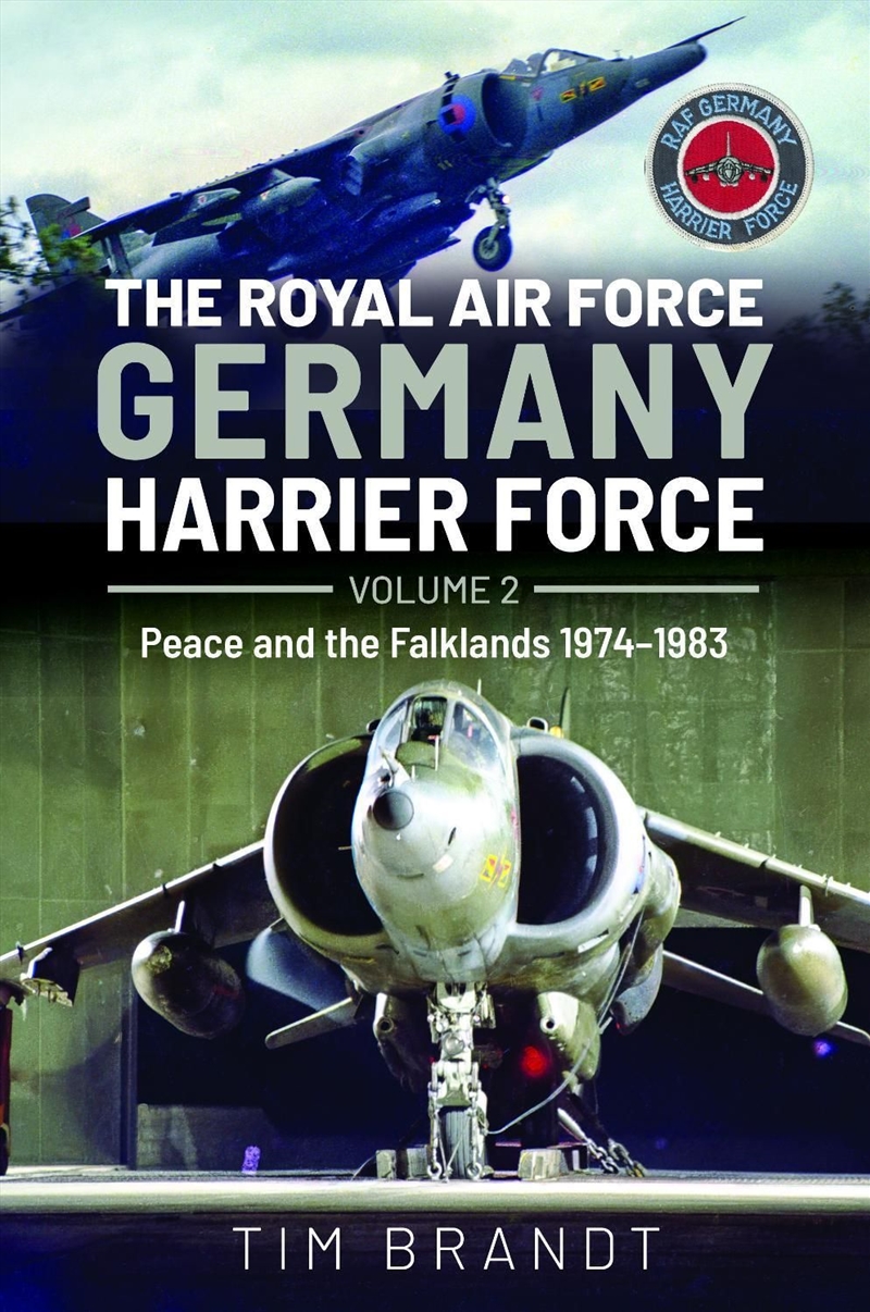 Royal Air Force Germany Harrier Force: Volume 2: Peace And The Falklands 1974-1983/Product Detail/Military