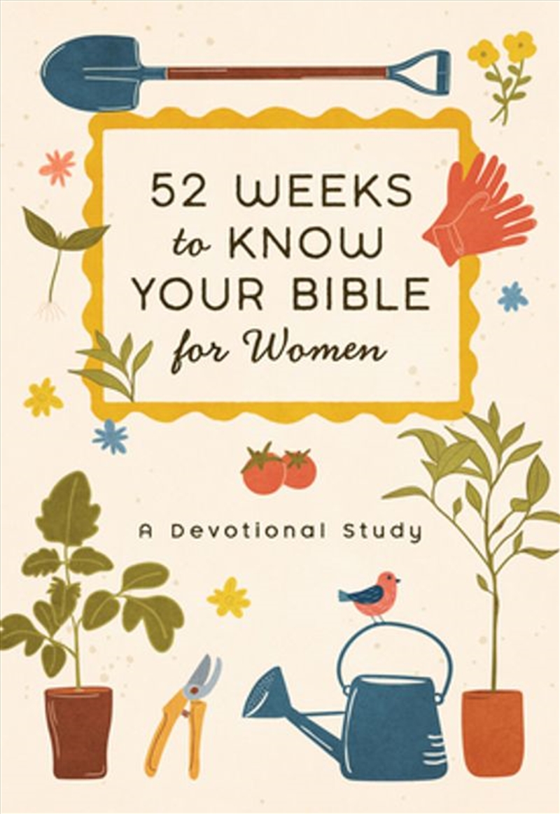 52 Weeks To Know Your Bible For Women: A Devotional Study/Product Detail/Religion & Beliefs