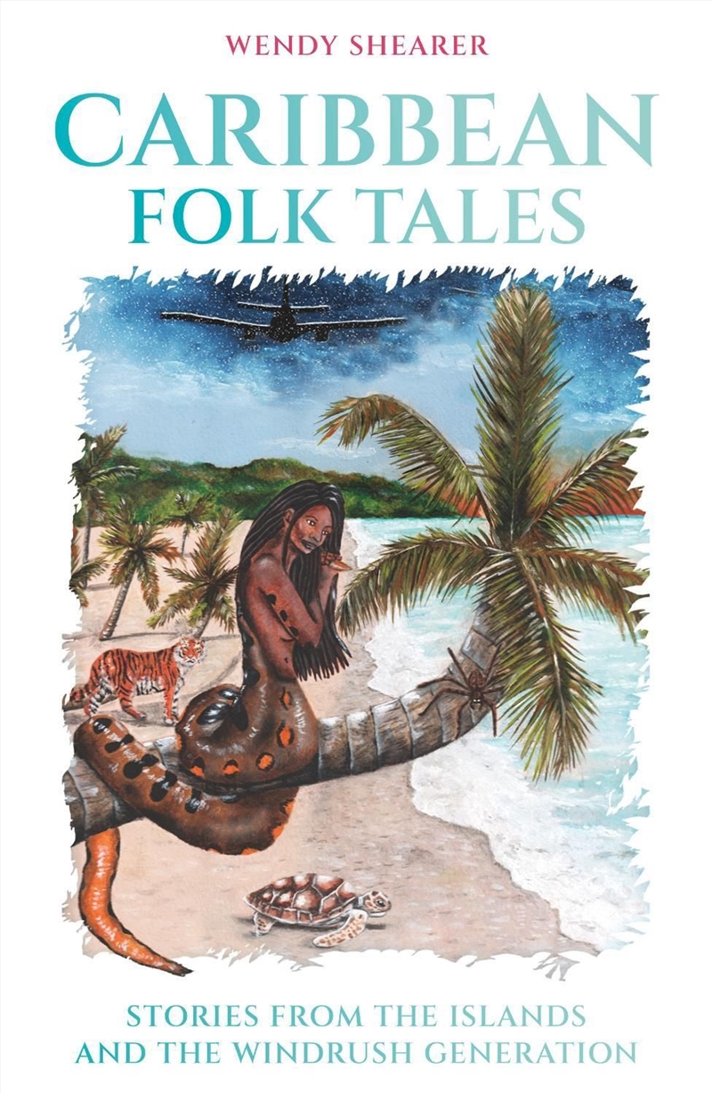 Caribbean Folk Tales: Stories From The Islands And From The Windrush Generation/Product Detail/Fantasy Fiction