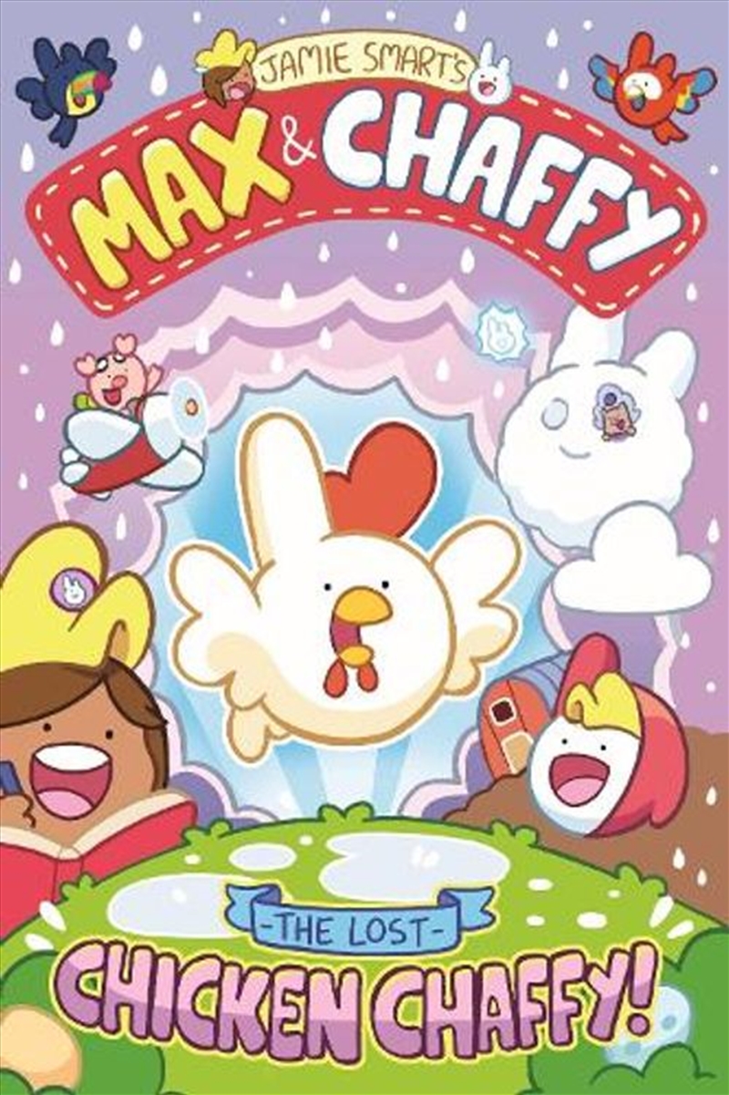 Max and Chaffy 6: The Lost Chicken Chaffy/Product Detail/Childrens Fiction Books