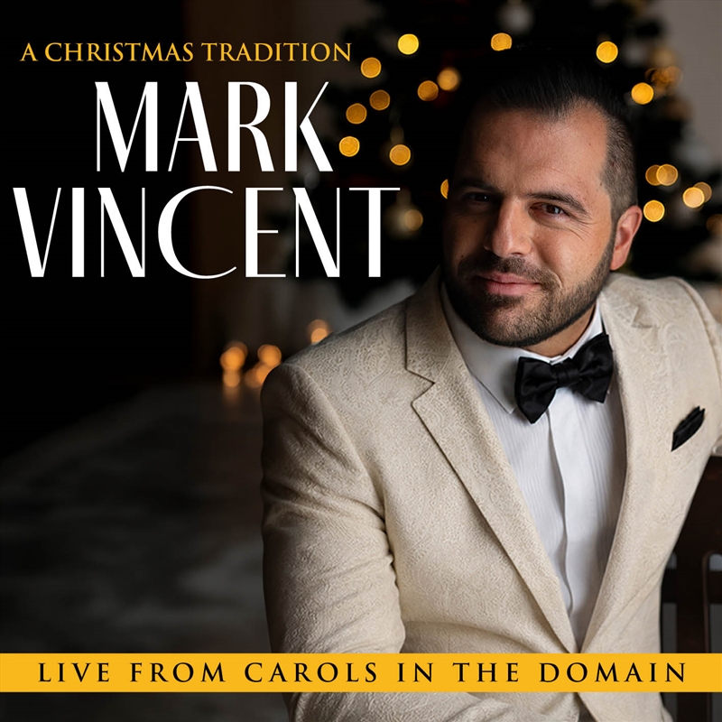 A Christmas Tradition. Mark Vincent - Live From Carols In The Domain/Product Detail/Classical