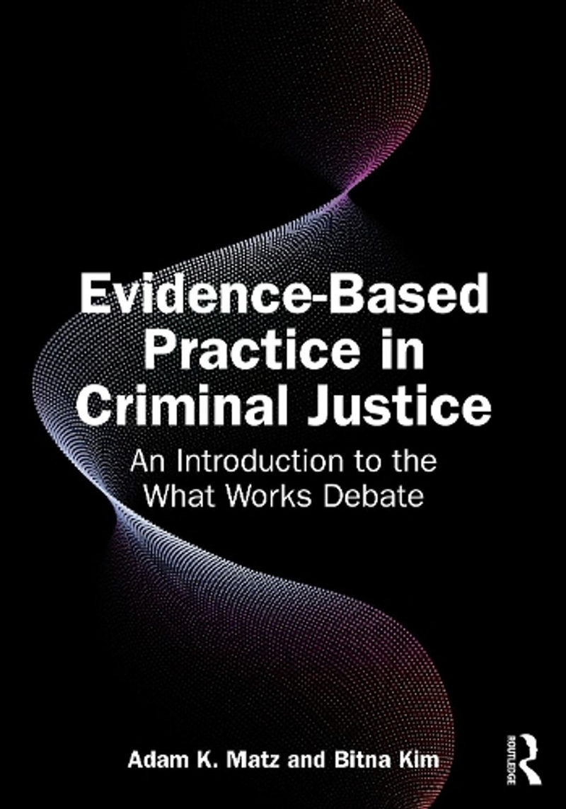 Evidence-Based Practice in Criminal Justice/Product Detail/Law