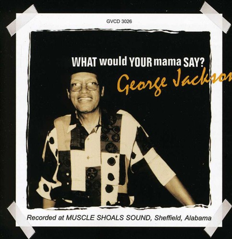 What Would Your Mama Say/Product Detail/Soul