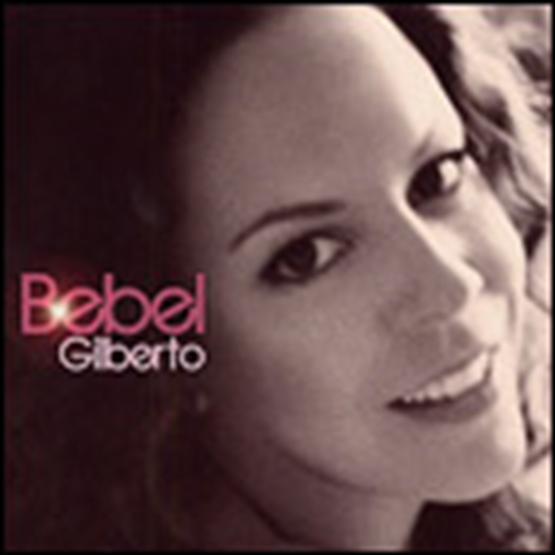 Bebel Gilberto/Product Detail/World