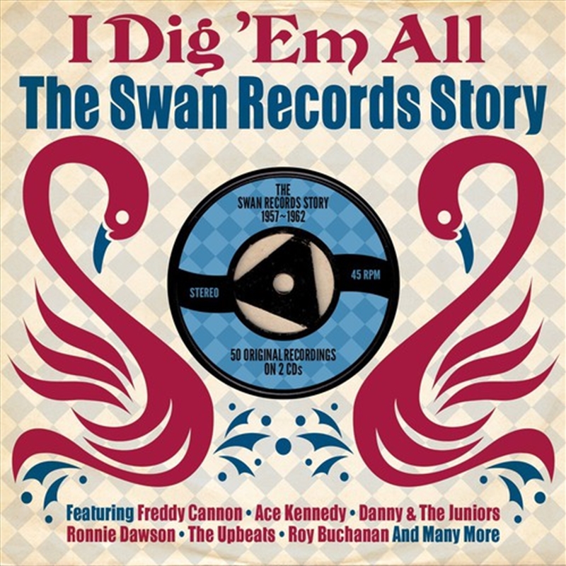 I Dig 'Em All: Swan Records Story 57-62/Product Detail/Various