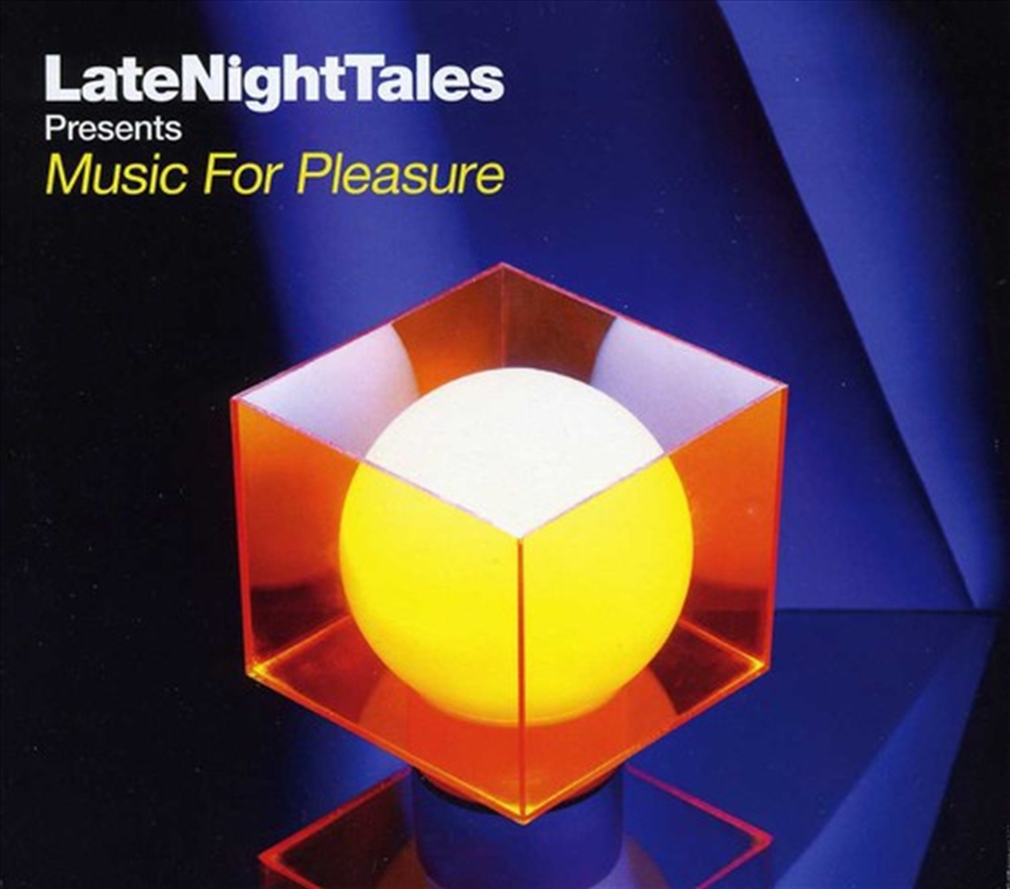 Late Night Tales Music For Pleasure/Product Detail/Dance