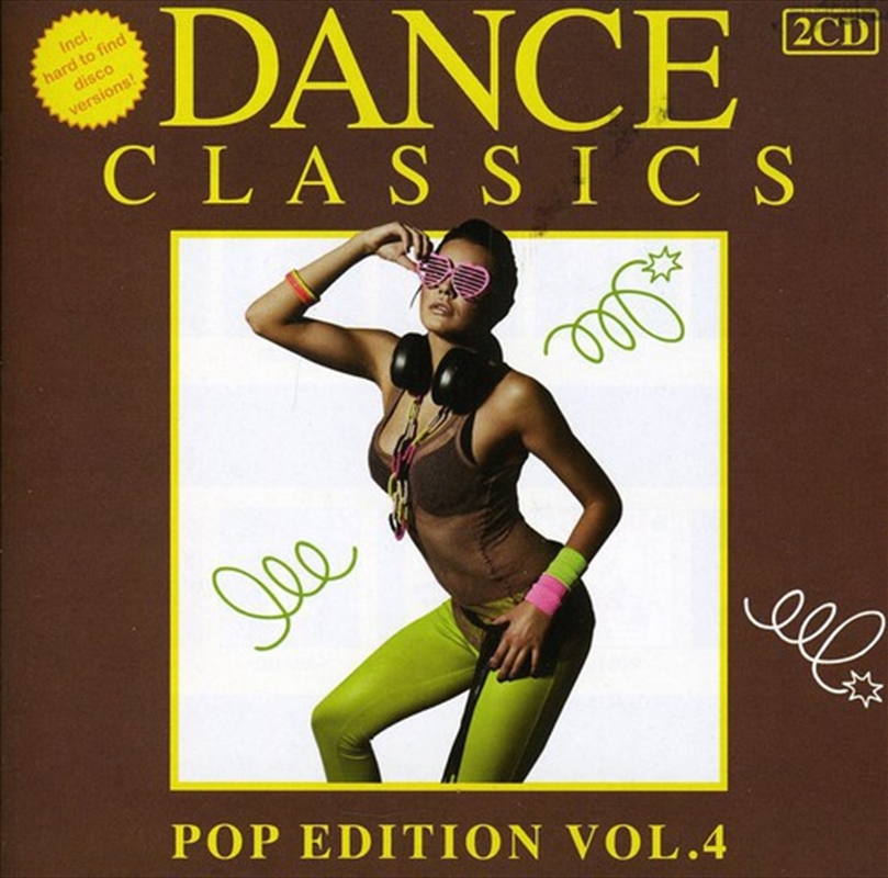 Dance Classics Pop Edn: Vol4/Product Detail/Various