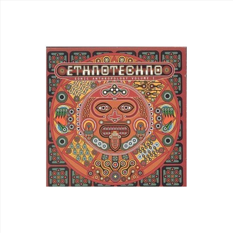 Ethnotechno: Vol1 Sonic Anthropology/Product Detail/Compilation